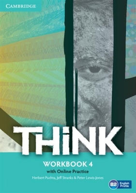 Think Level 4 Workbook with Online Practice - Puchta Herbert, Stranks Jeff, Lewis-Jones Peter
