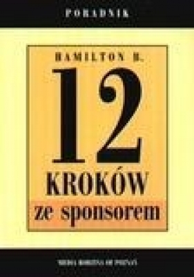 12 kroków ze sponsorem - Hamilton B.