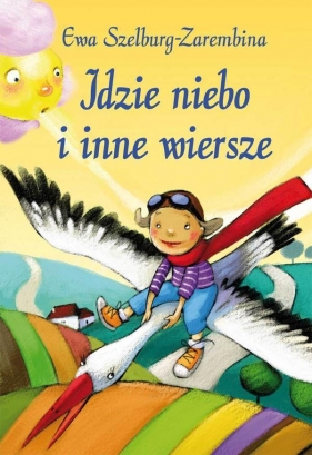 Idzie niebo i inne wiersze - Szelburg-Zarembina Ewa
