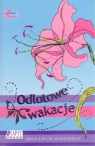 Odlotowe wakacje