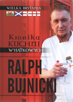 Kronika kuchni wyjątkowych - Ralph Bujnicki