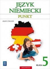 Punkt. Język niemiecki. Zeszyt ćwiczeń. Klasa 5. Kurs dla początkujących i kontynuujących naukę. Szkoła podstawowa - Anna Potapowicz
