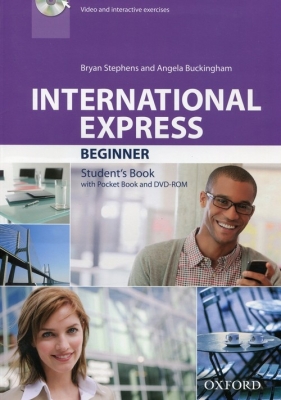 International Express New Beginner Student's Book with DVD - Stephens Bryan, Buckingham Angela