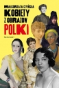 Kobiety z obrazów Polki - Małgorzata Czyńska