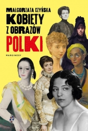 Kobiety z obrazów Polki - Czyńska Małgorzata
