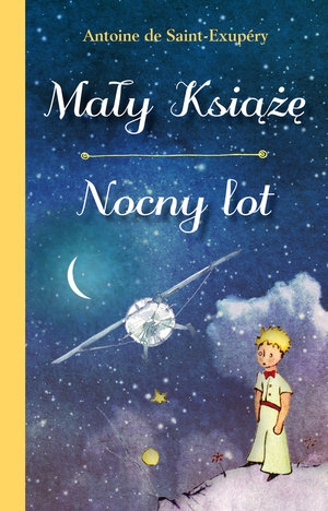 Mały Książę / Nocny lot