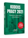 Kodeks Pracy 2021 Praktyczny komentarz z przykładami