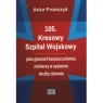 105 Kresowy Szpital Wojskowy Artur Fronczyk