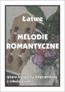 Łatwe melodie romantyczne. Gitara klasyczna...