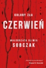 Czerwień. Kolory zła. Tom 1 (wydanie kieszonkowe) Małgorzata Oliwia Sobczak