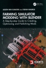  Farming Simulator Modding with BlenderA Step-by-step Guide to Creating,