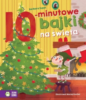 Bajki na dobranoc. 10-minutowe bajki na święta - Barbara Supeł