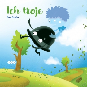 Ich troje - Ewa Szefer