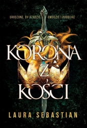 Korona z kości. Tom 1 - Laura Sebastian