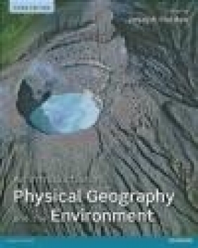 An Introduction to Physical Geography and the Environment Joseph Holden