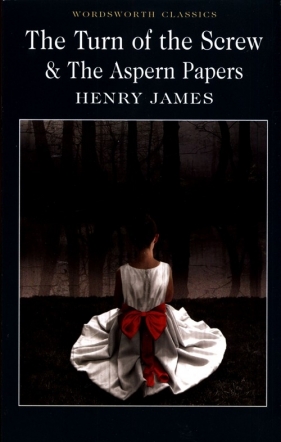 Turn of the Screw & The Aspern Papers - James Henry