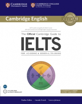 The Official Cambridge Guide to IELTS Student's Book with Answers + DVD - Cullen Pauline, French Amanda, jakeman Vanessa