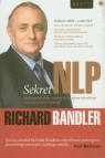 Sekret NLP czyli poznaj siebie, uporaj się ze złymi nawykami i zacznij Bandler Richard