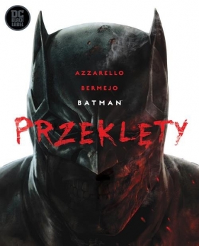 Batman - Przeklęty - Brian Azzarello