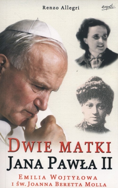 Dwie matki Jana Pawła II