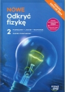 NOWE Odkryć fizykę 2 Podręcznik Zakres podstawowy