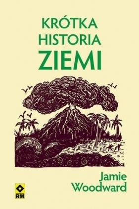 Krótka historia Ziemi - Jamie Woodward
