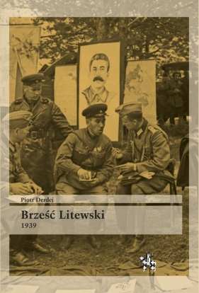Brześć Litewski 1939 - Derdej Piotr