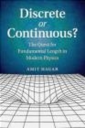 Discrete or Continuous? Amit Hagar