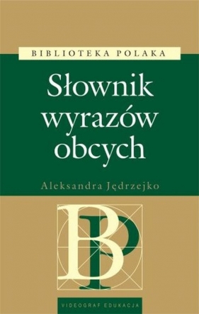 Słownik wyrazów obcych - Jędrzejko Aleksander