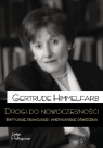 Drogi do nowoczesnościBrytyjskie, francuskie i amerykańskie Oświecenia Gertrude Himmelfarb