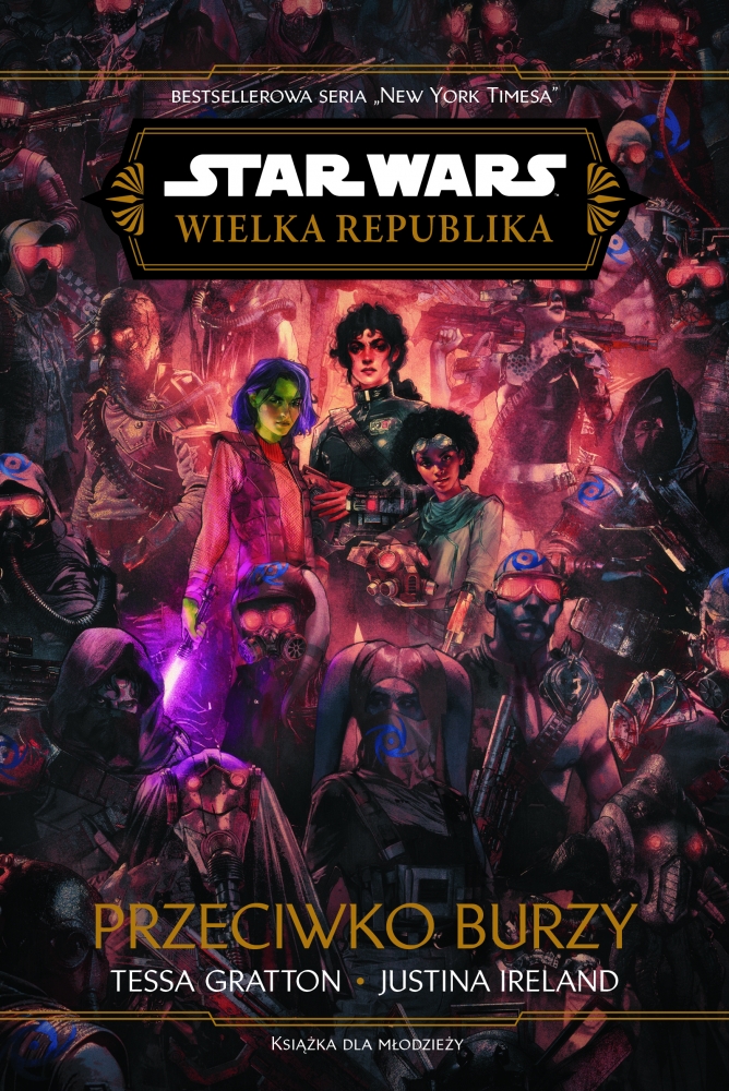 <img src='https://webimage.pl/pics/698/4/d9788368204698.jpg' style='height:440px' /> Star Wars. Wielka Republika. Przeciwko burzy