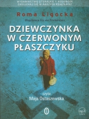 Dziewczynka w czerwonym płaszczyku (Audiobook) - Ligocka Roma