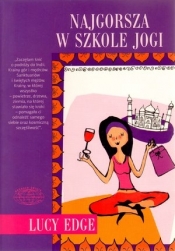 Najgorsza w szkole jogi