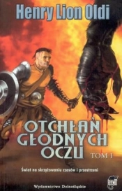 Otchłań głodnych oczu tom 1 - Henry Lion Oldi
