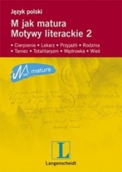 M jak matura Motywy literackie 2