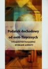 Podatek dochodowy od osób fizycznych w krajach Unii Europejskiej wybrane Wołowiec Tomasz, Skica Tomasz