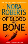 Of Blood and Bone (Chronicles of The One) Nora Roberts