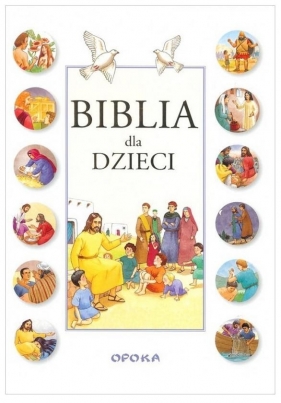 Biblia dla dzieci - Opracowanie zbiorowe