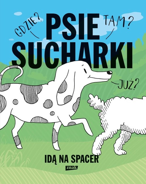 Psie sucharki idą na spacer