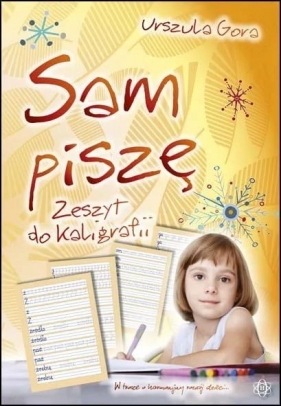 Sam piszę Zeszyt do kaligrafii - Urszula Gora