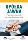 Spółka jawna Praktyczny poradnik