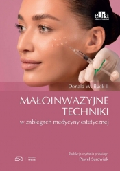 Małoinwazyjne techniki w zabiegach medycyny estetycznej - D. W. Buck II