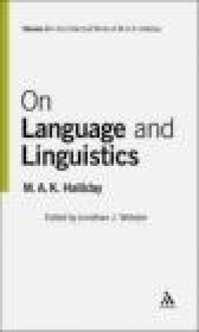 M.A.K. Halliday Collected Works v 3 On Language
