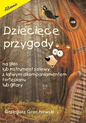 Dziecięce przygody - Grochowski Grzegorz