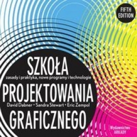 Szkoła projektowania graficznego - Dabner David, Stewart Sandra, Zempol Eric