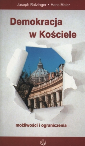 Demokracja w Kościele - Ratzinger Joseph, Maier Hans