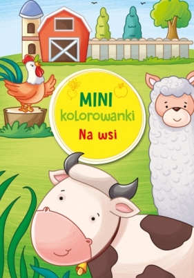 Mini kolorowanki. Na wsi - Opracowanie zbiorowe