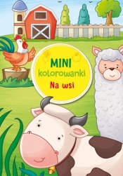 Mini kolorowanki. Na wsi - Opracowanie zbiorowe