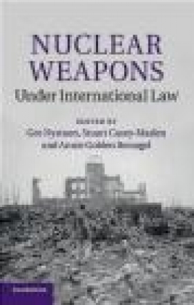 Nuclear Weapons Under International Law