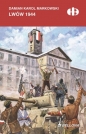 Lwów 1944 - Damian Karol Markowski